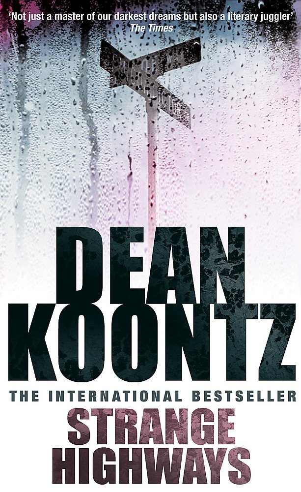 Strange Highways – Dean&nbsp;Koontz