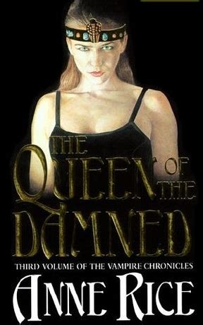 The Queen of The Damned * Anne&nbsp;Rice
