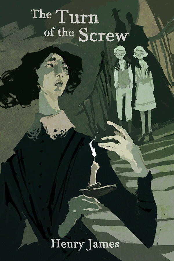 The Turn of the Screw * Henry&nbsp;James