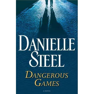 Dangerous Games – Danielle Steel Book&nbsp;Review