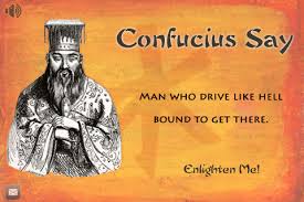 Confucius Says – Funny&nbsp;Sayings