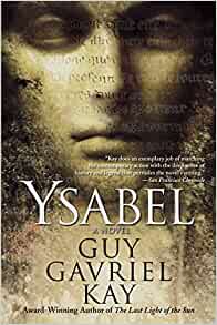 Ysabel – Guy Gavriel Kay Book&nbsp;Review