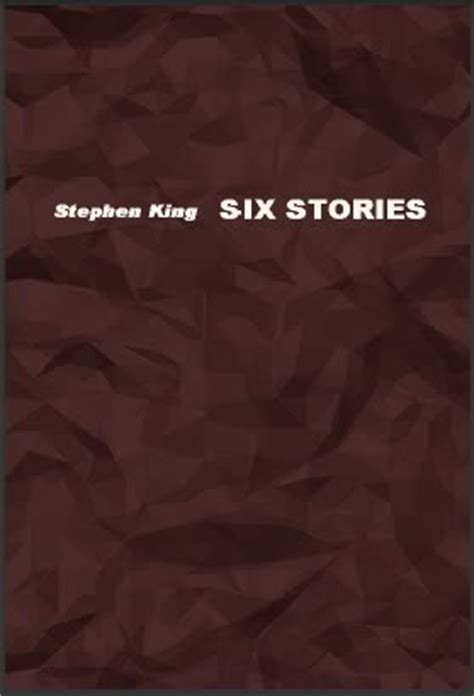 Six Stories * Stephen King Book&nbsp;Review