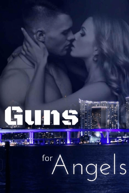 Guns For Angels * Viviana&nbsp;MacKade