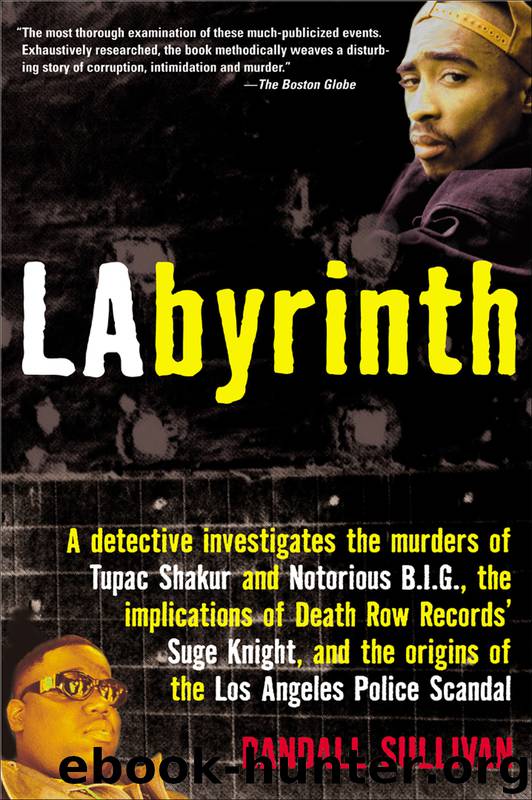 LAbyrinth * Randall Sullivan – A Detective Investigates the Murders of Tupac Shakur and Notorious&nbsp;B.I.G.