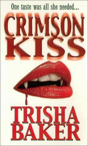 Crimson Kiss book 1 by Trisha&nbsp;Baker