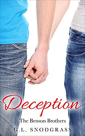 Deception (The Benson Brothers Book 3) by G.L.&nbsp;Snodgrass