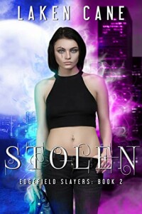 Stolen (Edgefield Slayers Book 2) by Laken&nbsp;Cane