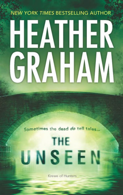 Heather Graham – The&nbsp;Unseen