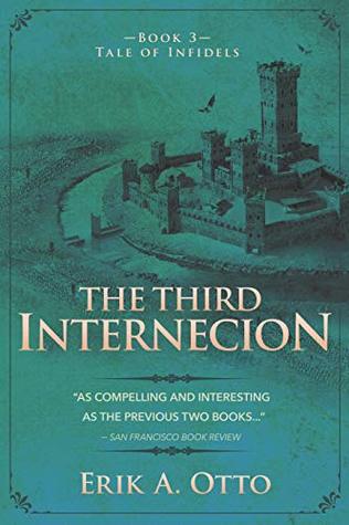 The Third Internecion by Eric A Otto (Tale of Infidels book&nbsp;3)
