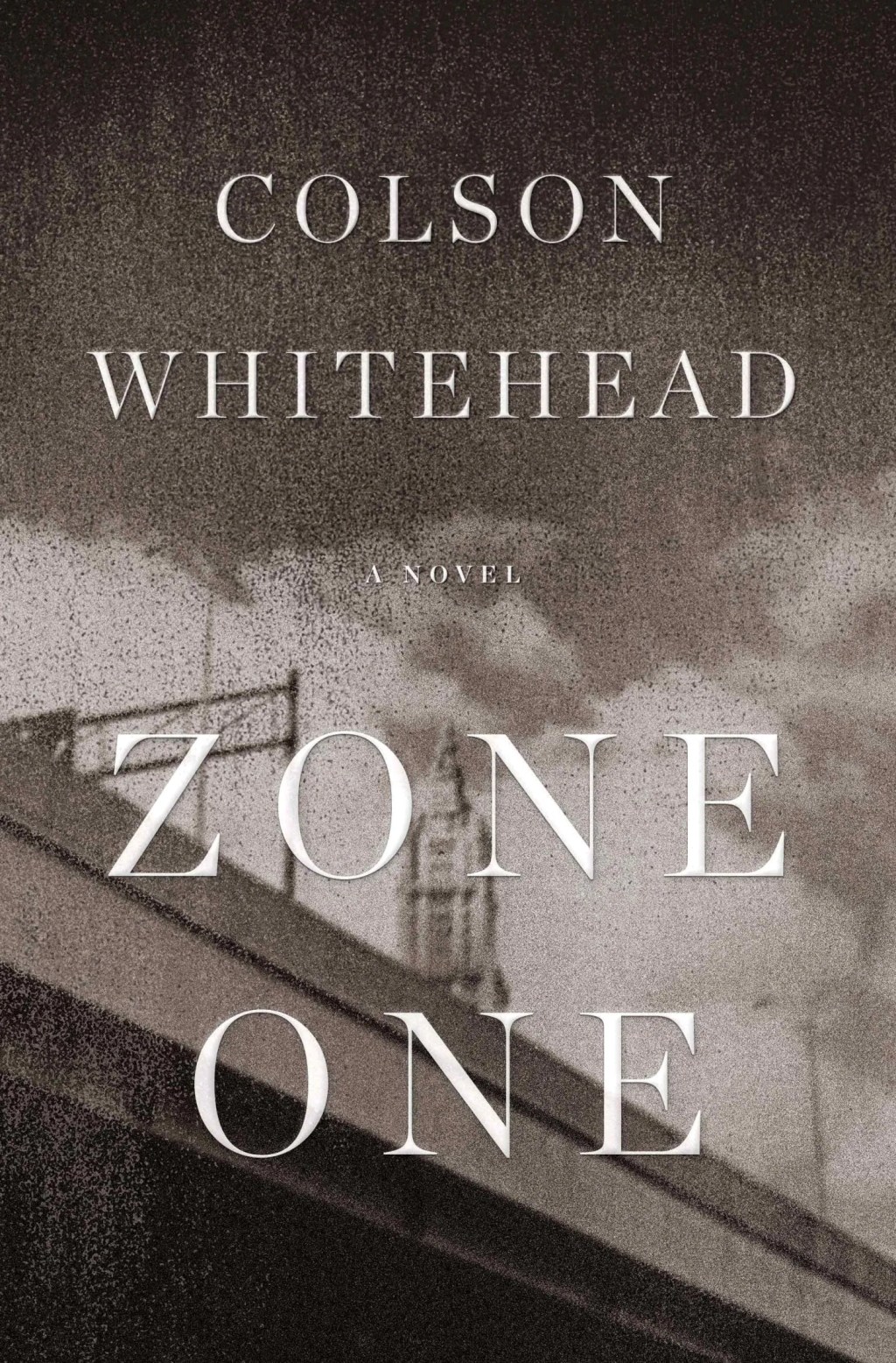 Zone One * Colson&nbsp;Whitehead