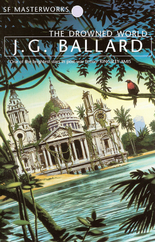 The Drowned World by J. G.&nbsp;Ballard
