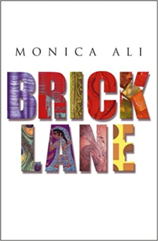 Brick Lane * a novel by Monica Ali book&nbsp;review