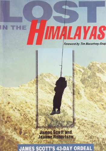 Lost in the Himalayas * James Scott and Joanne&nbsp;Robertson