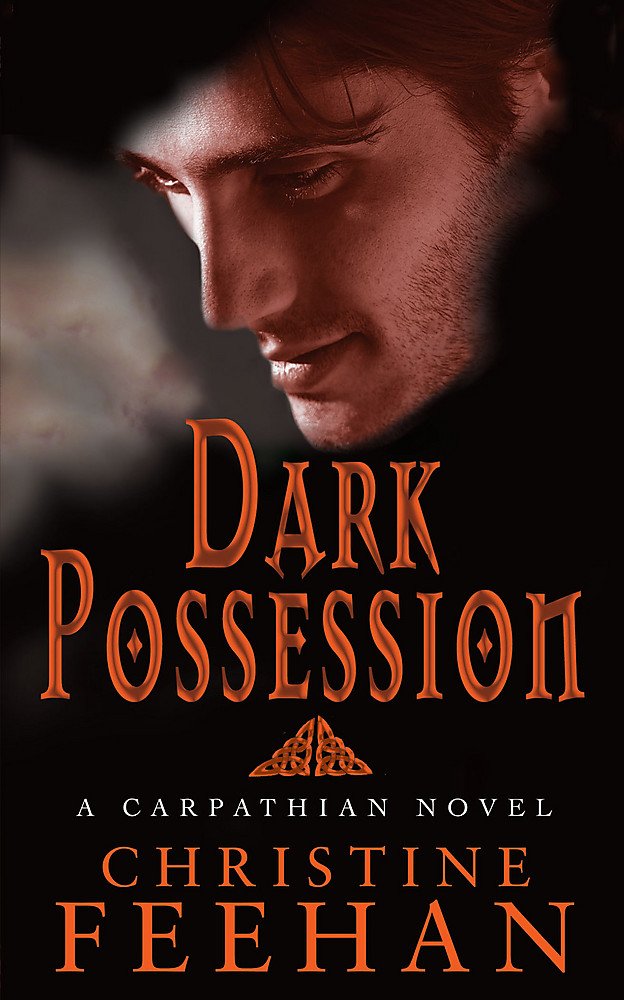 Dark Possession a Carpathian Novel by Christine&nbsp;Feehan