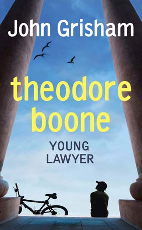 Theodore Boone * Young Lawyer – John&nbsp;Grisham