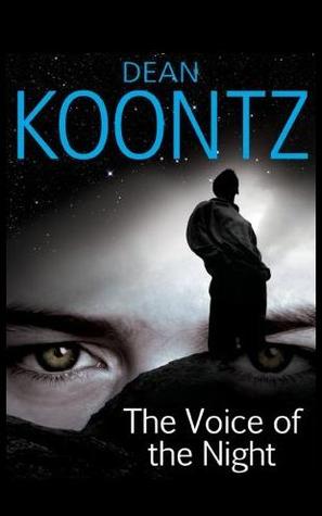 Dean Koontz – The Voice of the Night&nbsp;(1980)