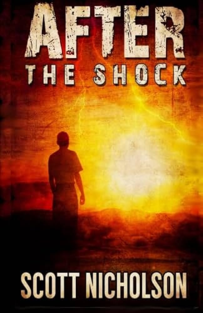 After: The Shock, A post-apocalyptic thriller by Scott&nbsp;Nicholson