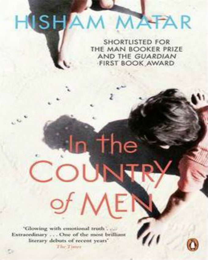 In the country of men * Hisham Matar&nbsp;(2006)