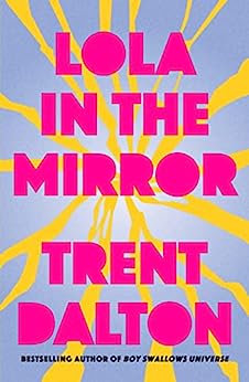 Lola in the Mirror – Trent&nbsp;Dalton