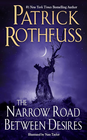 The Narrow Road Between Desires, Patrick&nbsp;Rothfuss