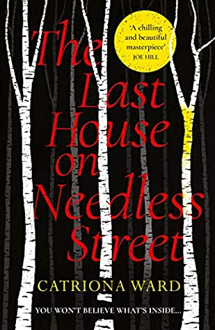 The Last House on Needless Street (2021) by Catriona&nbsp;Ward
