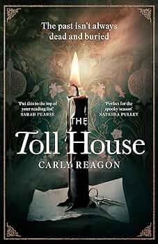 The Toll House by Carly Reagon&nbsp;2022