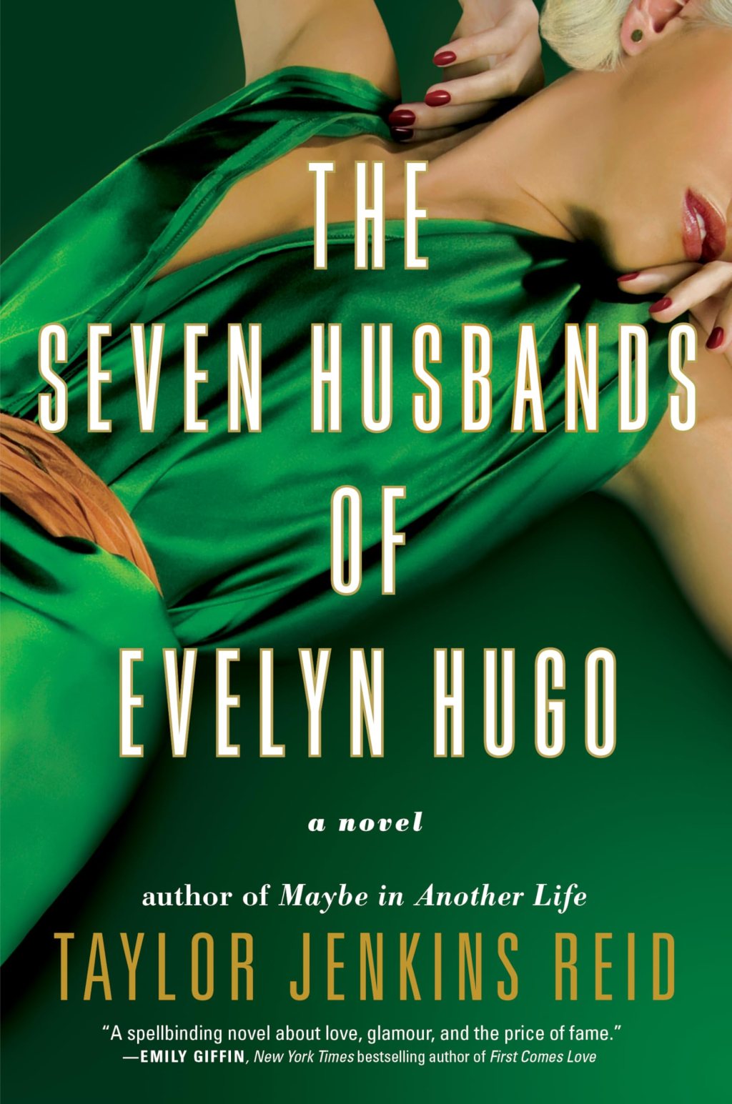 The Seven Husbands of Evelyn Hugo * Taylor Jenkins&nbsp;Reid