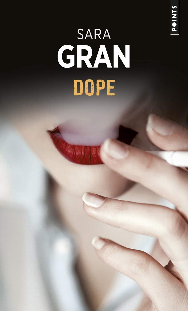 Dope * Sara Gran