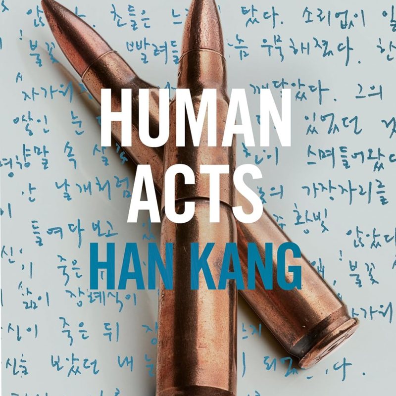 Han Kang – Human&nbsp;Acts