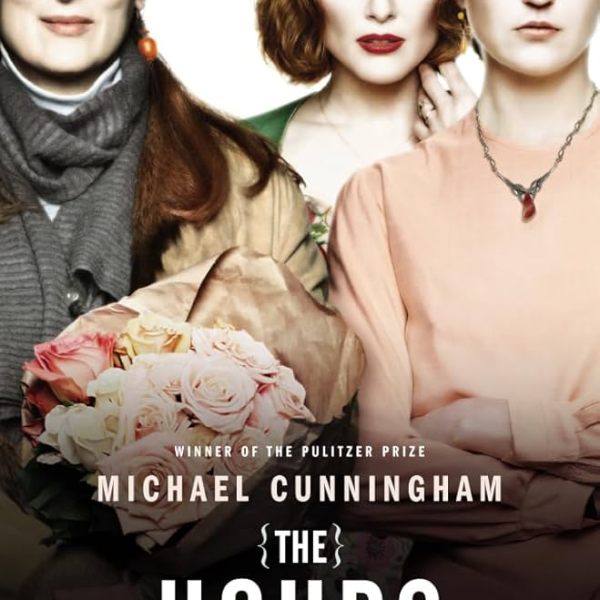 The Hours * Michael&nbsp;Cunningham