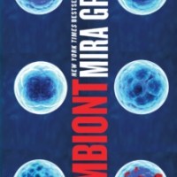 Mira Grant – Symbiont (Parasitology Book&nbsp;#2)