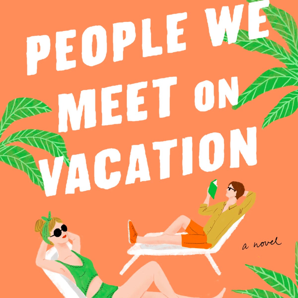 People we meet on Vacation * Emily Henry or the story of the 12 year&nbsp;friendzone