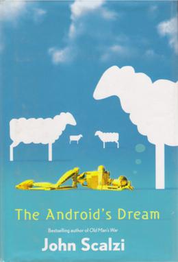 John Scalzi – The Android’s Dream