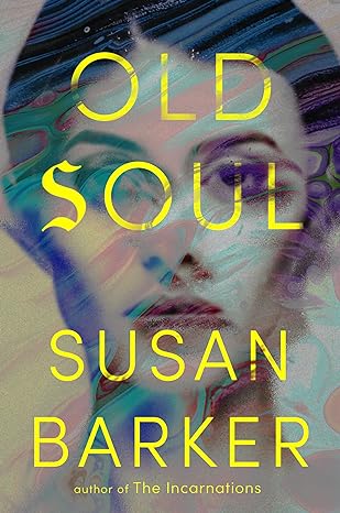 Susan Barker – Old Soul&nbsp;(2025)